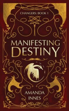 Manifesting Destiny - Amanda Innes - Changers